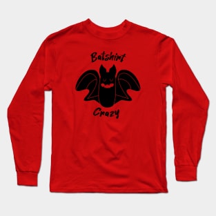 Batshirt Crazy Long Sleeve T-Shirt